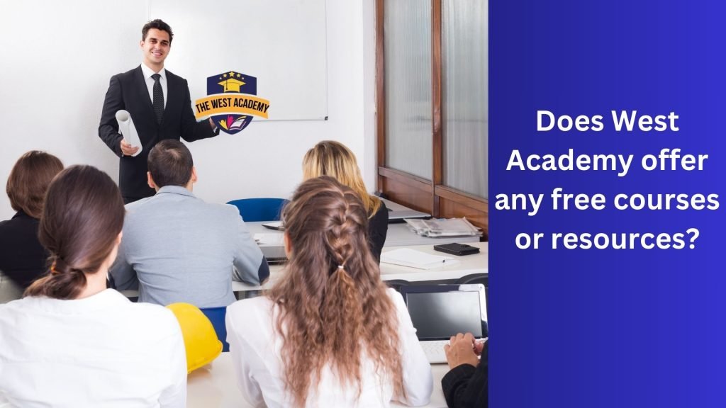 Does West Academy offer any free courses or resources
