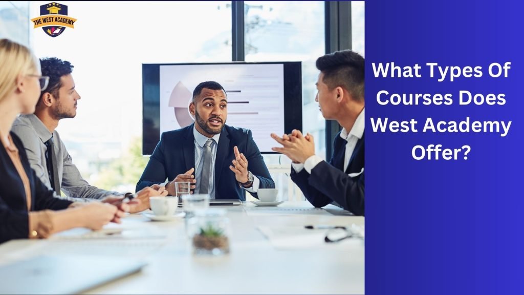What Types Of Courses Does West Academy Offer