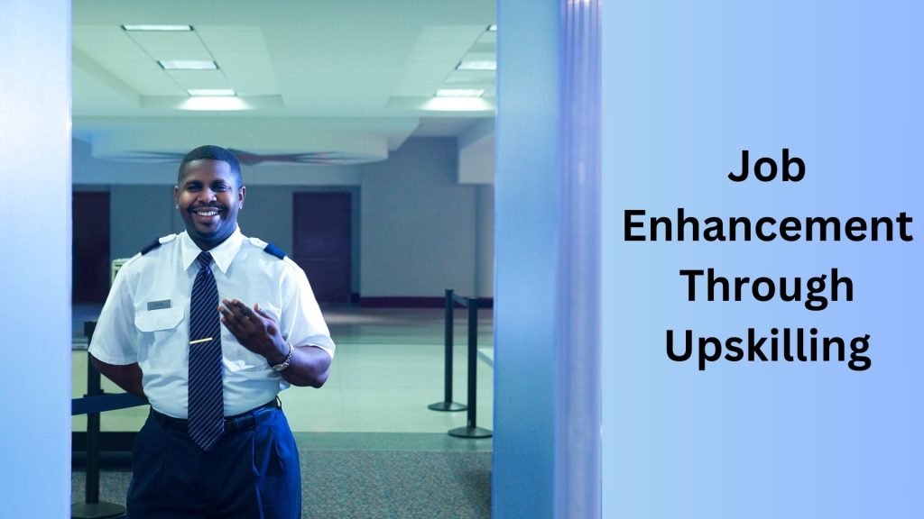 Job Enhancement Through Upskilling